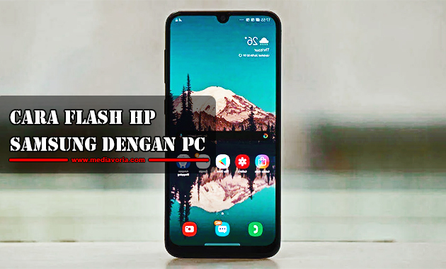 Cara Flash HP Samsung dengan PC