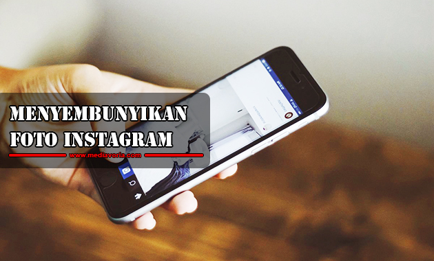 Cara Menyembunyikan Foto di Instagram