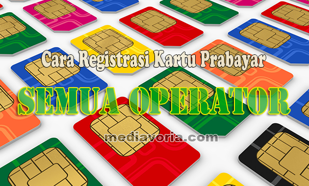 Cara Registrasi Kartu Prabayar