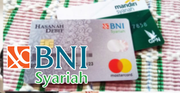 Cara Buka Rekening BNI Syariah