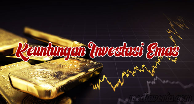 Keuntungan Investasi Emas Online