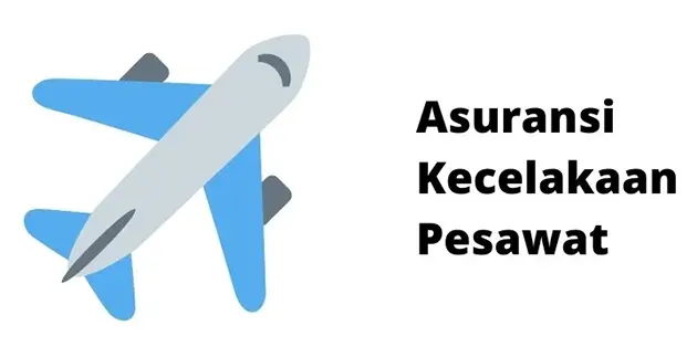 Asuransi Kecelakaan Pesawat