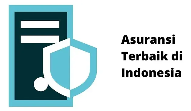Asuransi Terbaik di Indonesia