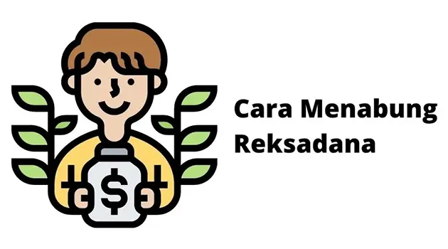 Cara Menabung Reksadana