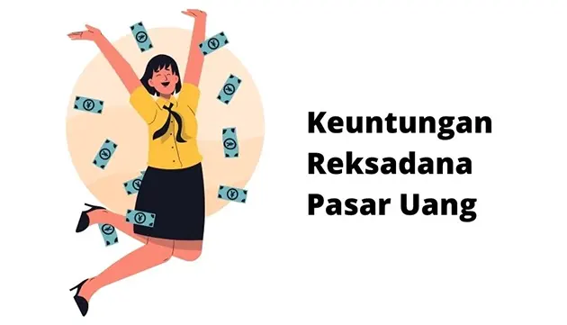 Keuntungan Reksadana Pasar Uang