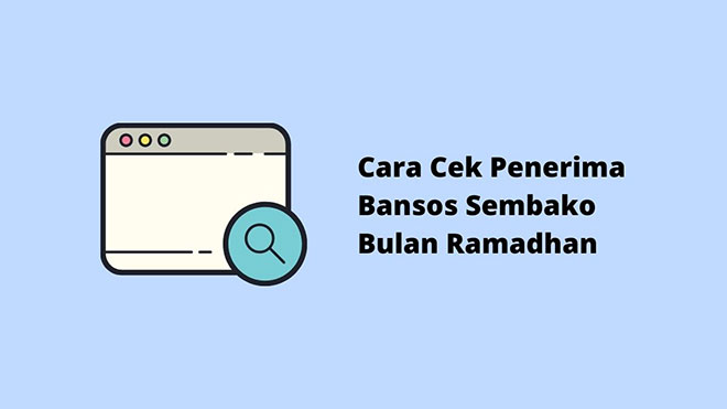 Cara Cek Penerima Bansos Sembako Bulan Ramadhan