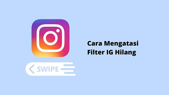 Cara Mengatasi Filter IG Hilang
