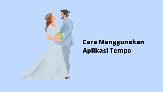 Cara Menggunakan Aplikasi Tempo