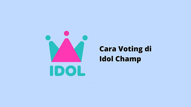 Cara Voting di Idol Champ