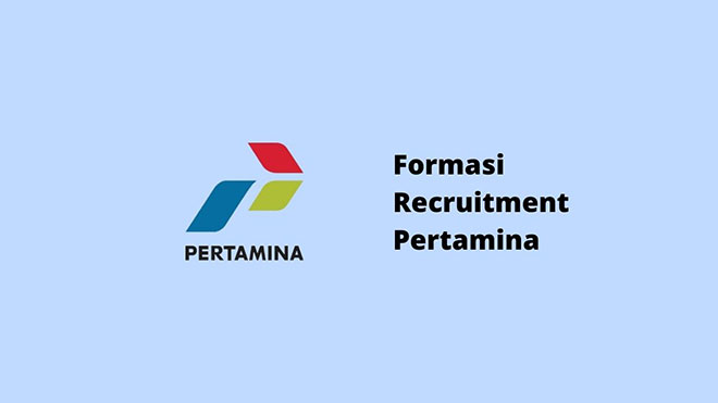 Formasi Recruitment Pertamina
