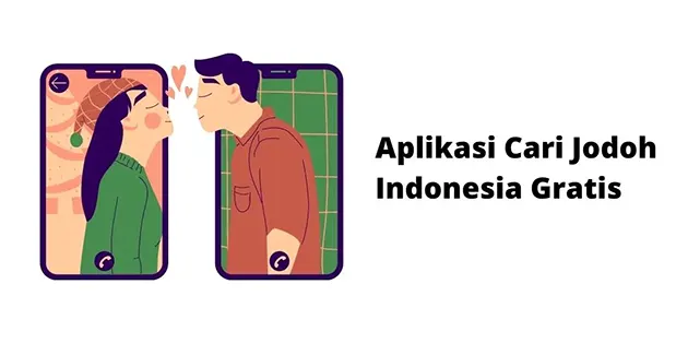 Aplikasi Cari Jodoh Indonesia Gratis