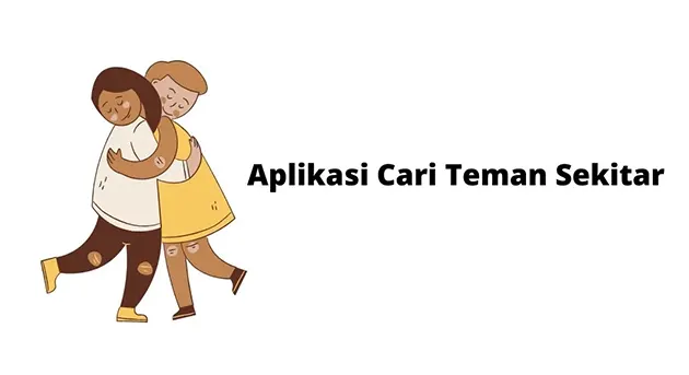 Aplikasi Cari Teman Sekitar