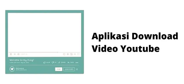 Aplikasi Download Video Youtube