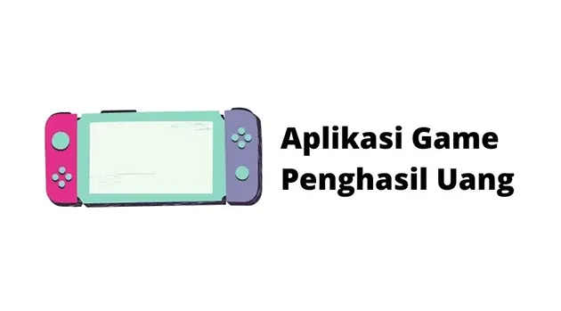 Aplikasi Game Penghasil Uang