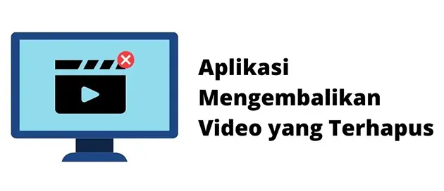 Aplikasi Mengembalikan Video yang Terhapus