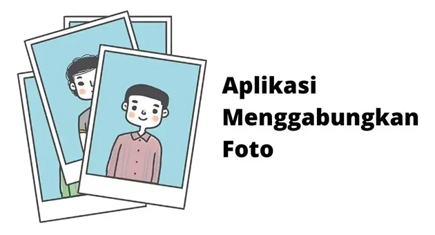 Aplikasi Menggabungkan Foto