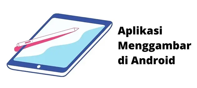 Aplikasi Menggambar di Android