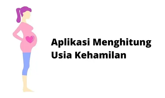 Aplikasi Menghitung Usia Kehamilan