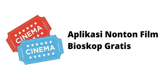 Aplikasi Nonton Film Bioskop Gratis