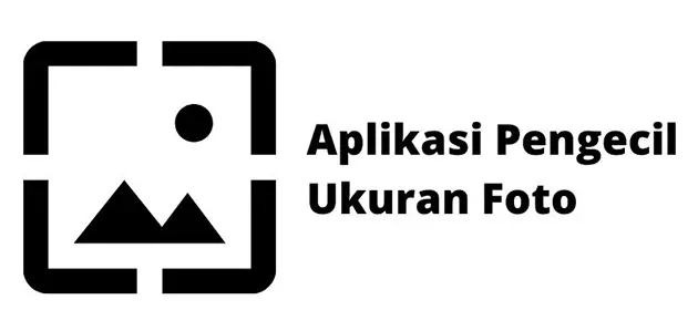 Aplikasi Pengecil Ukuran Foto