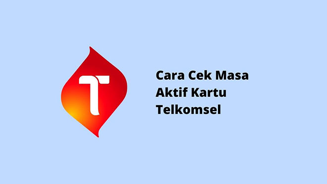 Cara Cek Masa Aktif Kartu Telkomsel