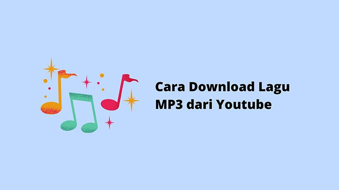 Cara Download Lagu MP3 dari Youtube