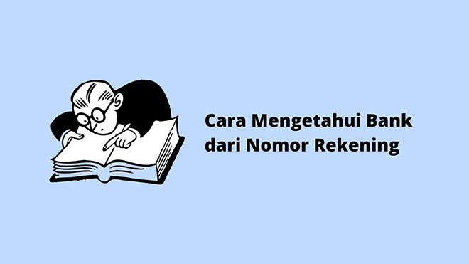 Cara Mengetahui Bank dari Nomor Rekening
