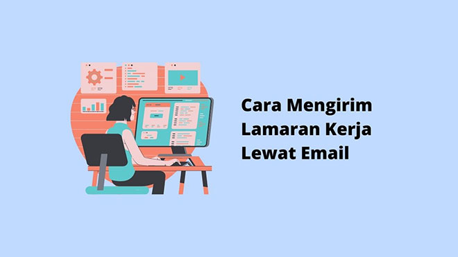 Cara Mengirim Lamaran Kerja Lewat Email