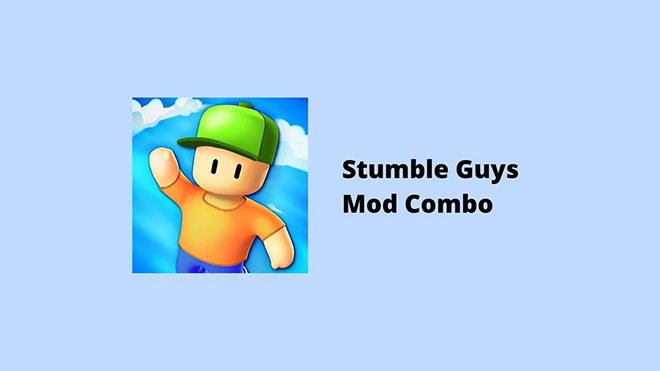 Stumble Guys Mod Combo