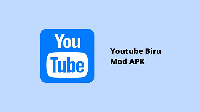 Youtube Biru Mod APK Pengganti Youtube Premium
