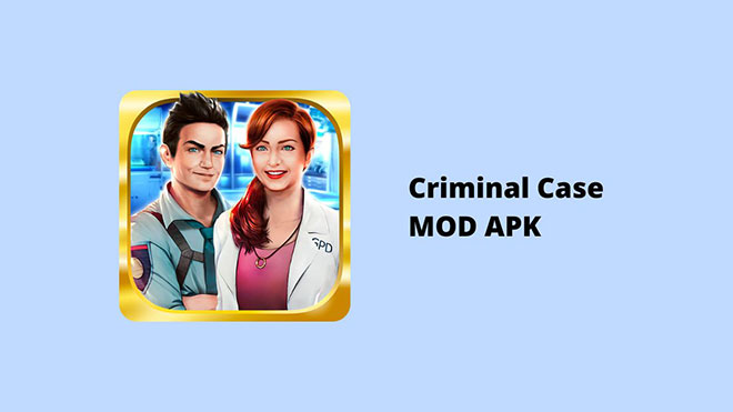 Criminal Case MOD APK