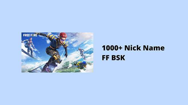 1000+ Nick Name FF BSK