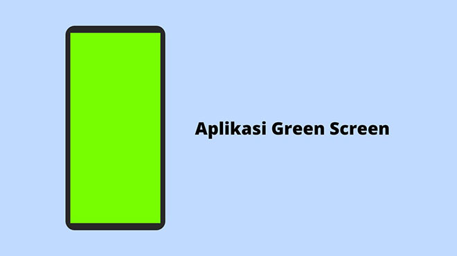 Aplikasi Green Screen