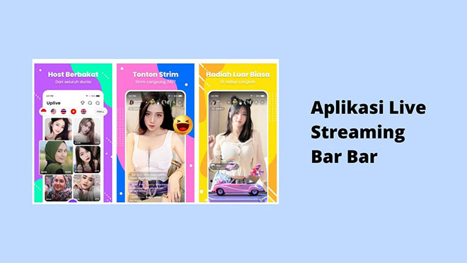 Aplikasi Live Streaming Bar Bar