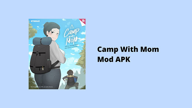 Camp With Mom Mod APK