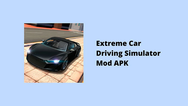 Extreme Car Driving Simulator Mod APK