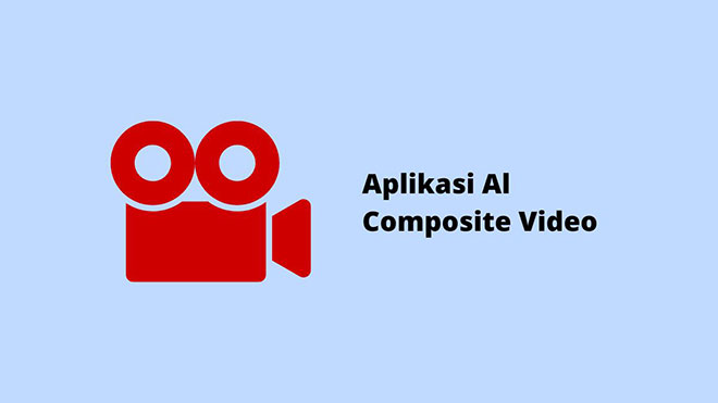 Aplikasi Al Composite Video
