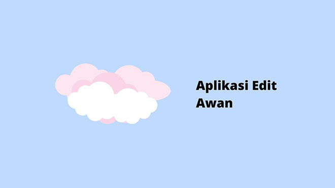 Aplikasi Edit Awan