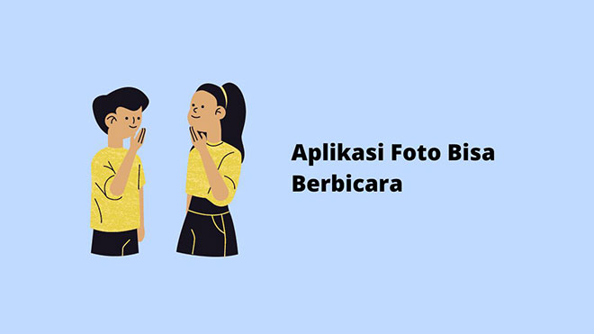 Aplikasi Foto Bisa Berbicara