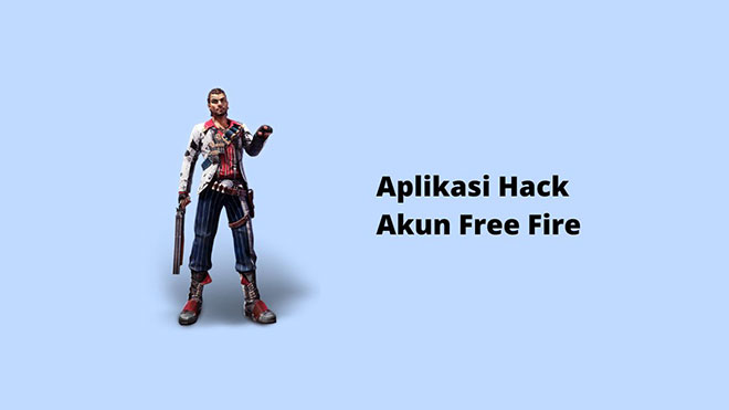 Aplikasi Hack Akun Free Fire yang Paling Baru