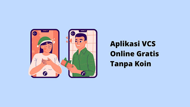 Aplikasi VCS Online Gratis Tanpa Koin