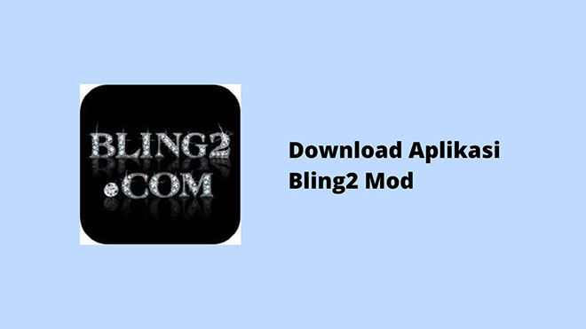 Download Aplikasi Bling2 Mod