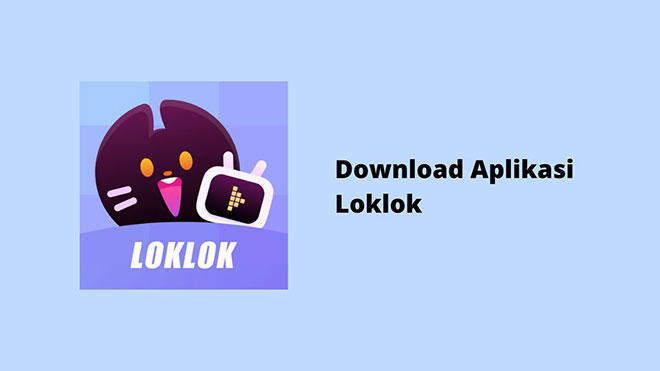 Download Aplikasi Loklok