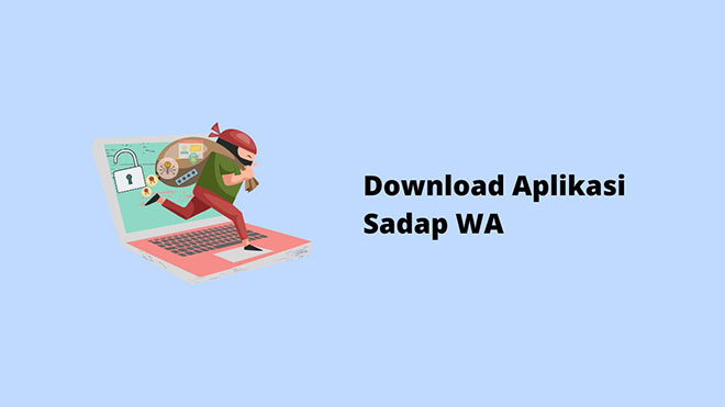Download Aplikasi Sadap WA