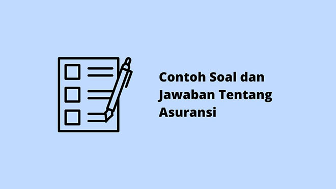 Contoh Soal dan Jawaban Tentang Asuransi
