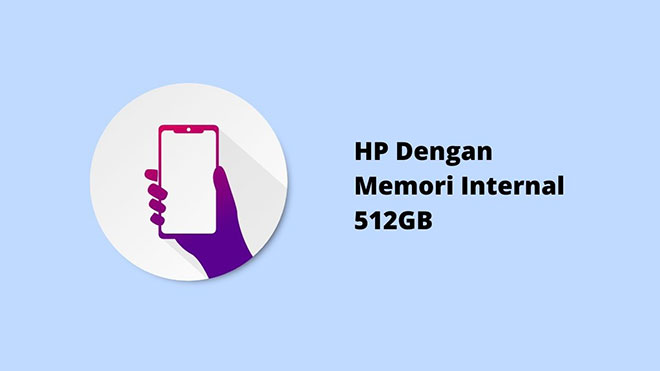 HP Dengan Memori Internal 512GB