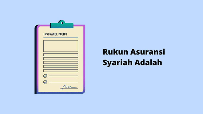 Rukun Asuransi Syariah Adalah