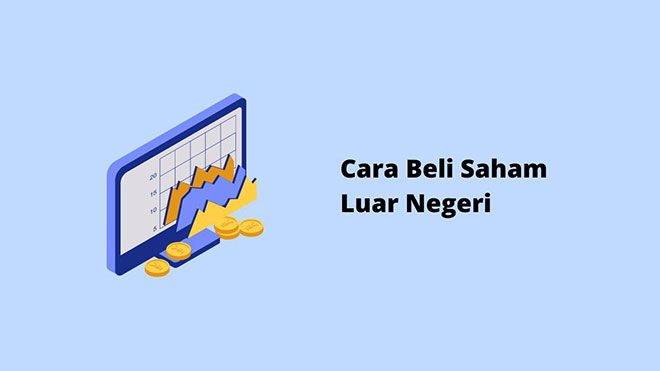 Cara Beli Saham Luar Negeri