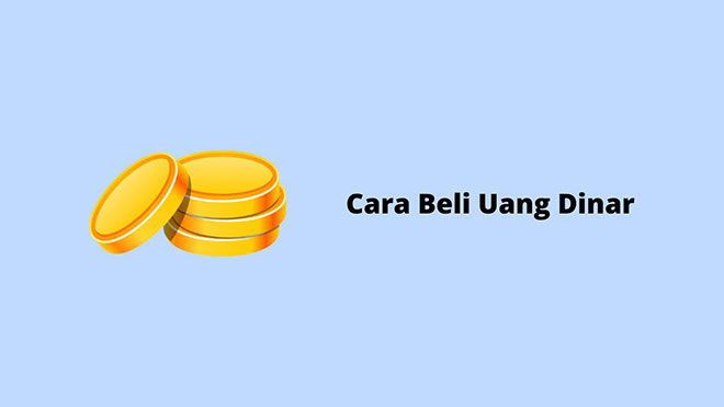 Cara Beli Uang Dinar
