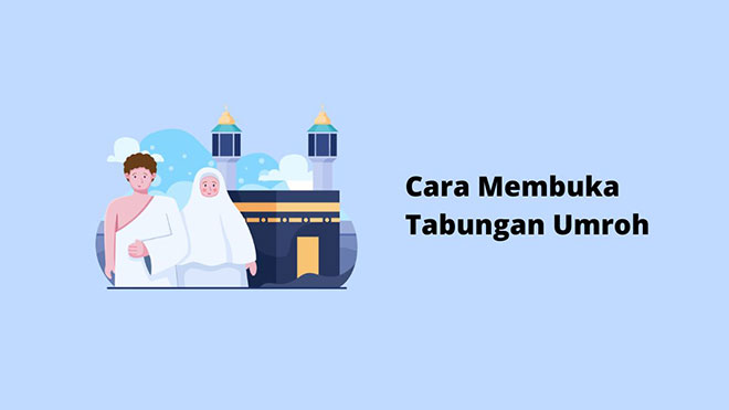 Cara Membuka Tabungan Umroh